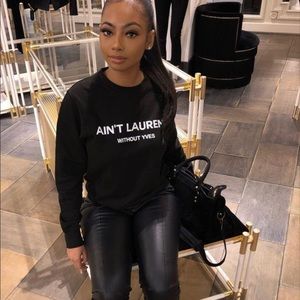 Ain’t Laurent without these sweatshirt